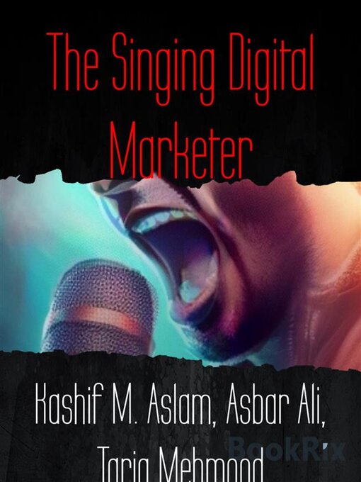 Title details for The Singing Digital Marketer by Kashif M. Aslam - Wait list